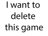 image I want to delete this game